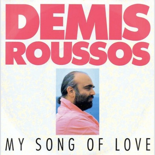 7", Single Demis Roussos - My Song Of Love