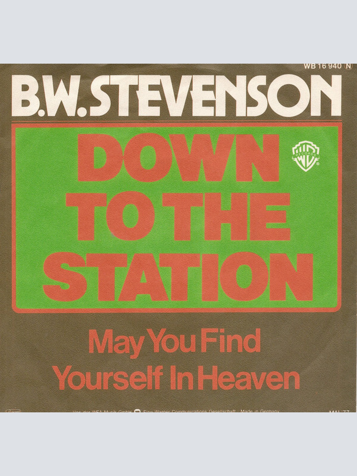 7", Single B.W. Stevenson - Down To The Station