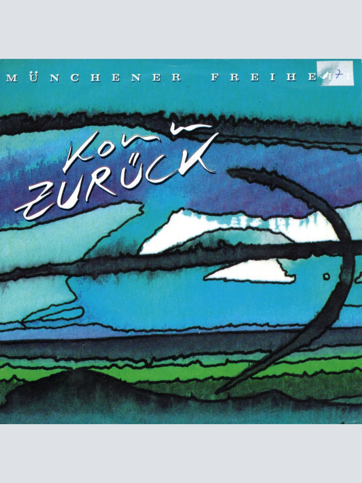 7", Single Münchener Freiheit - Komm Zurück