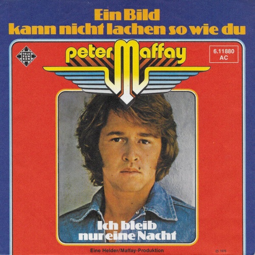 7", Single Peter Maffay - Ein Bild Kann Nicht Lachen So Wie Du