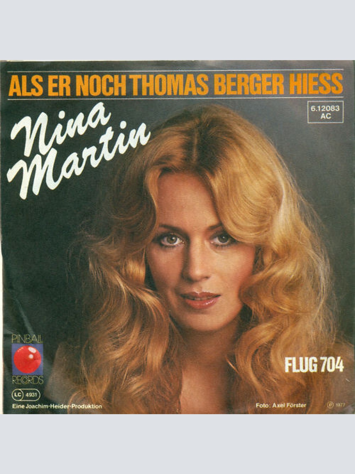7", Single Nina Martin - Als Er Noch Thomas Berger Hiess