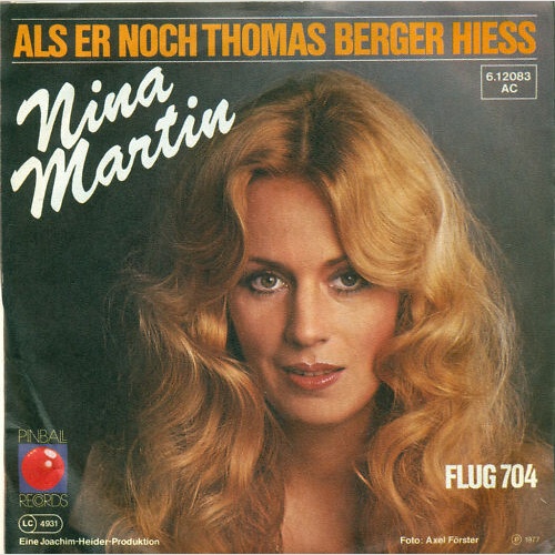 7", Single Nina Martin - Als Er Noch Thomas Berger Hiess