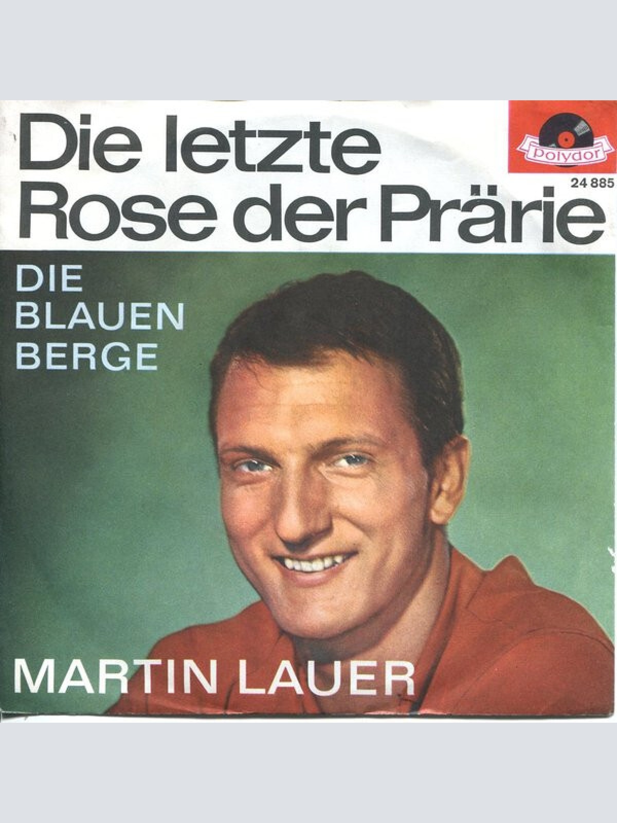 7", Single Martin Lauer - Die Letzte Rose Der Prärie