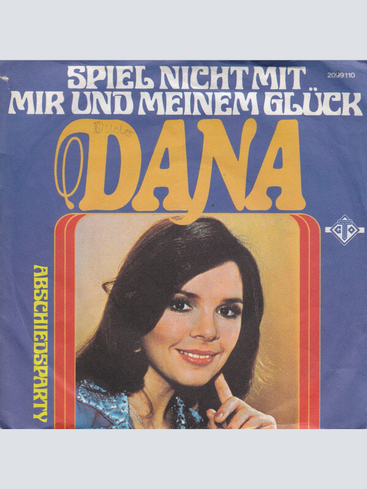 7", Single Dana (9) - Spiel Nicht Mit Mir Und Meinem Glück