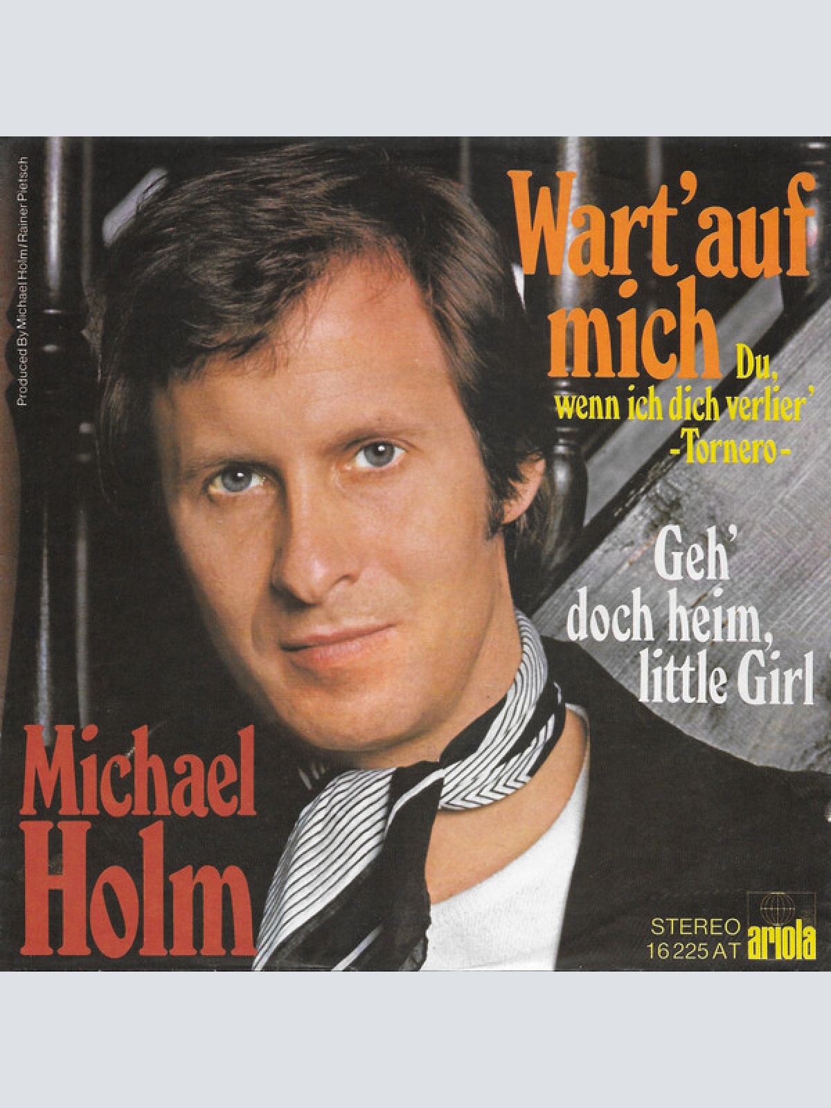 7", Single Michael Holm - Wart' Auf Mich (Du, Wenn Ich Dich Verlier') - Tornero