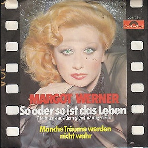 7", Single Margot Werner - So Oder So Ist Das Leben