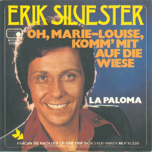 7", Single Erik Silvester - Oh, Marie-Louise, Komm' Mit Auf Die Wiese