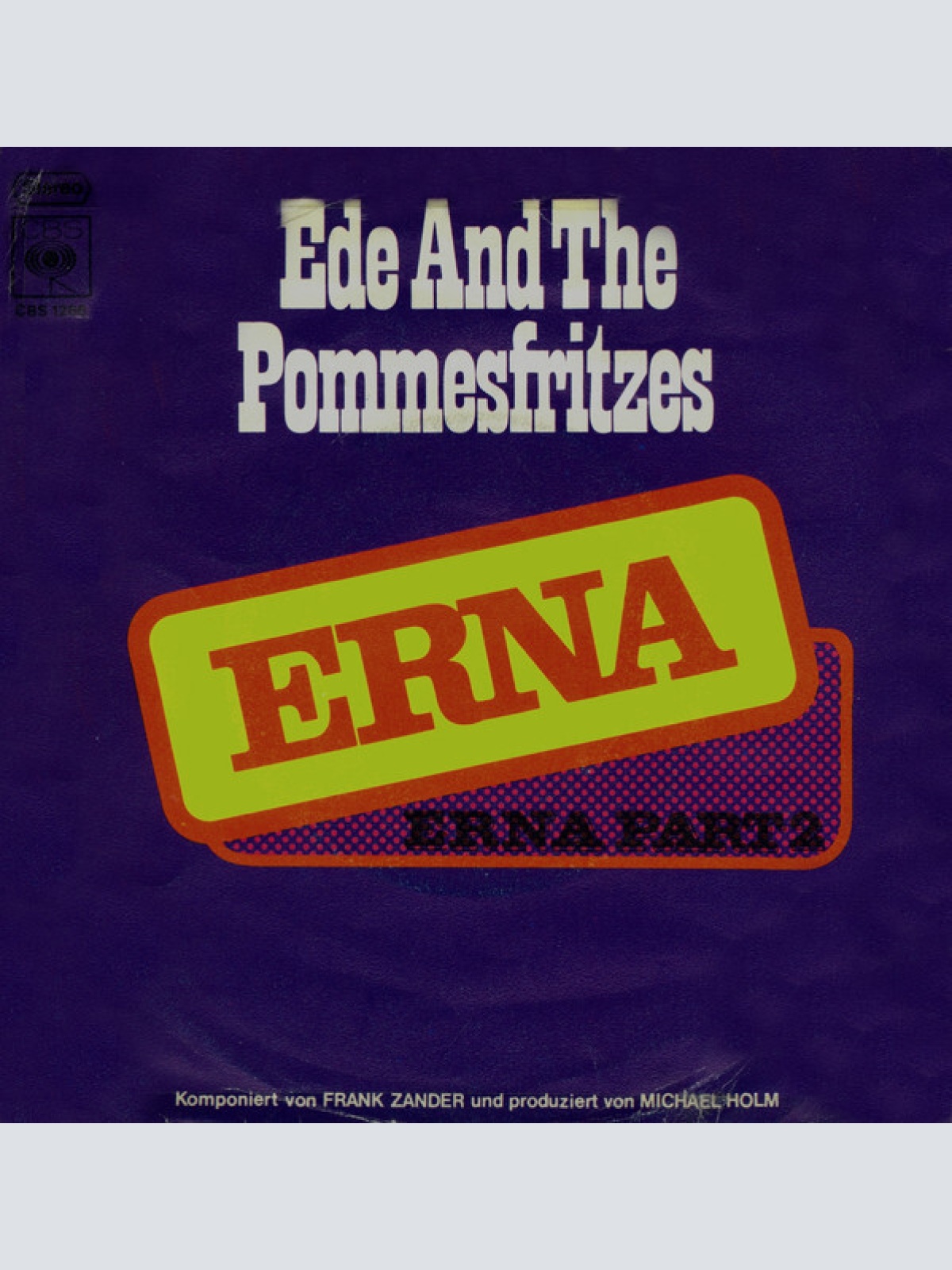 7", Single Ede And The Pommesfritzes - Erna