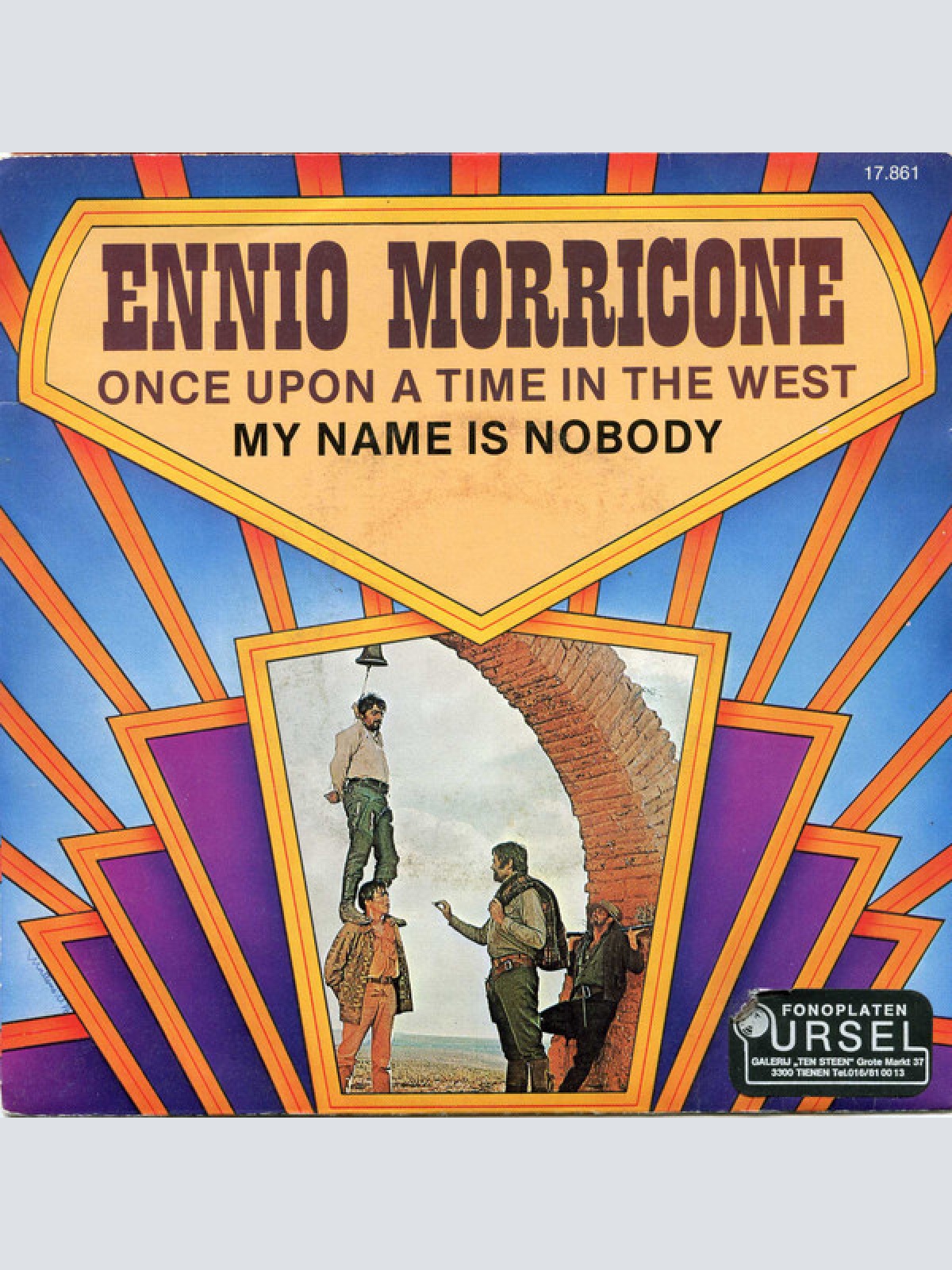 7", Single, RE Ennio Morricone - Once Upon A Time In The West / My Name Is No...