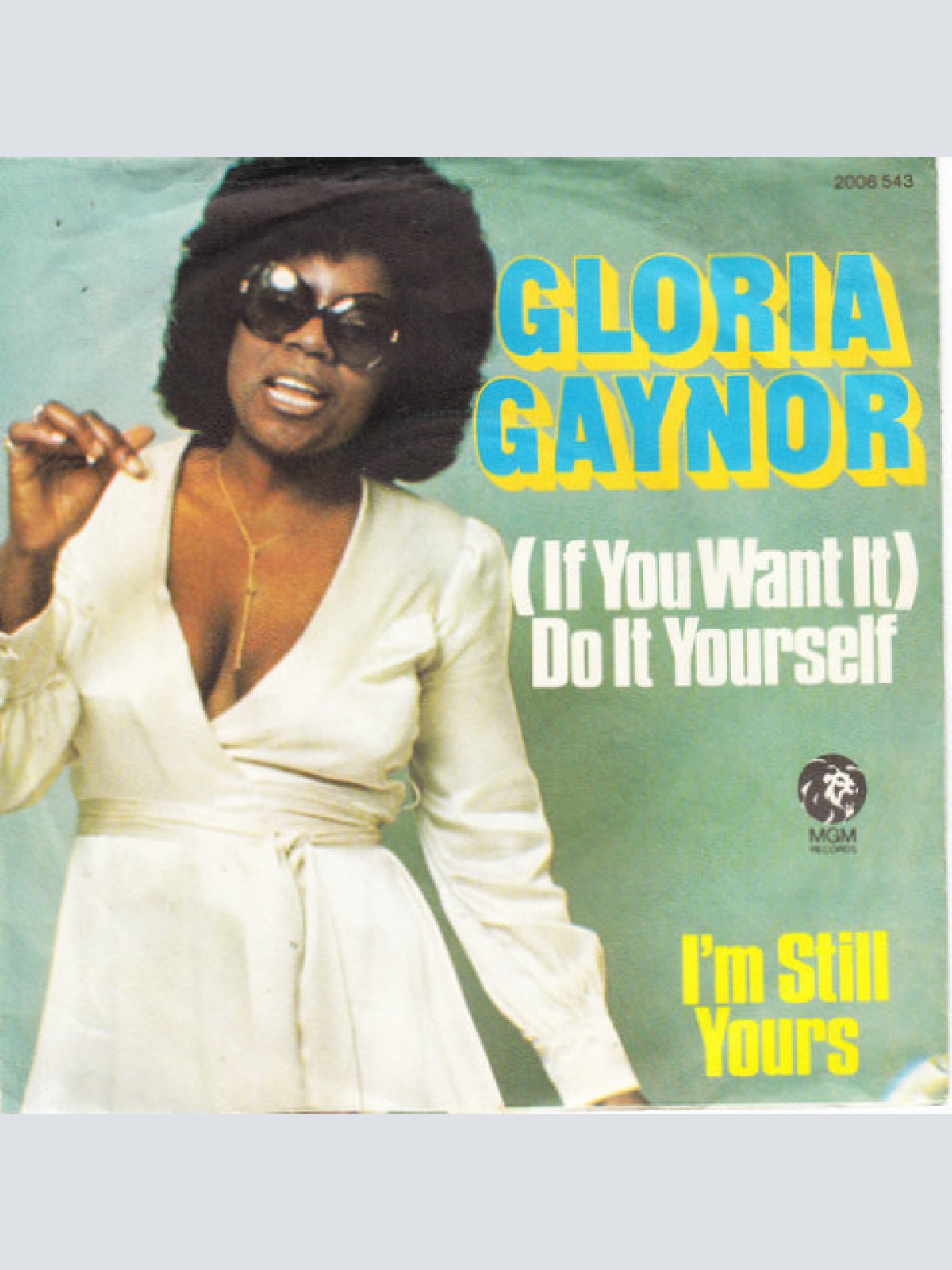 7", Single Gloria Gaynor - (If You Want It) Do It Yourself