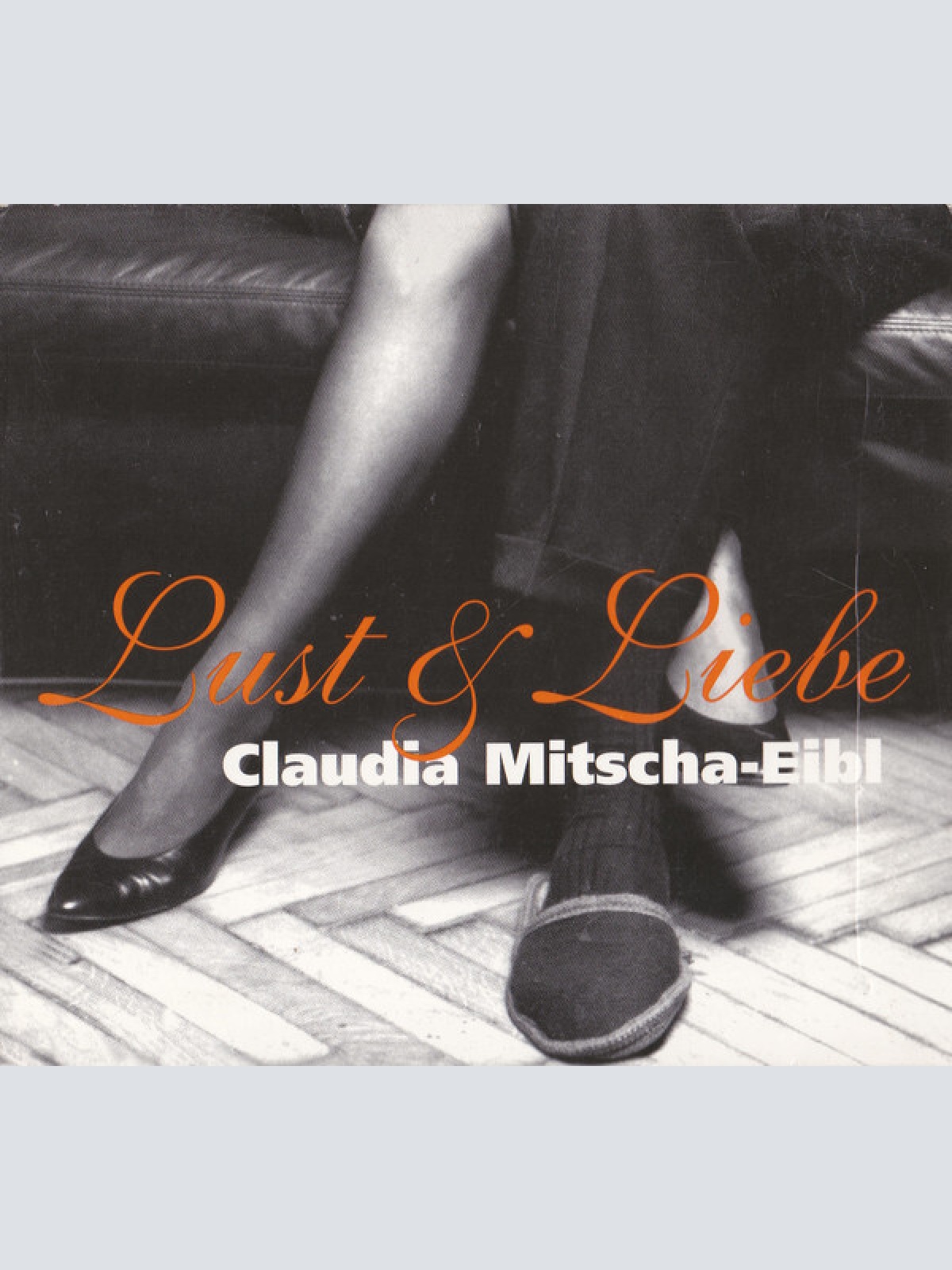 CD, Album Claudia Mitscha-Eibl - Lust & Liebe
