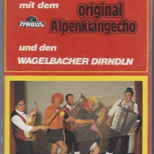 MC--Origianl Alpenklangecho --Do gibts a Hetz und a Gaudi