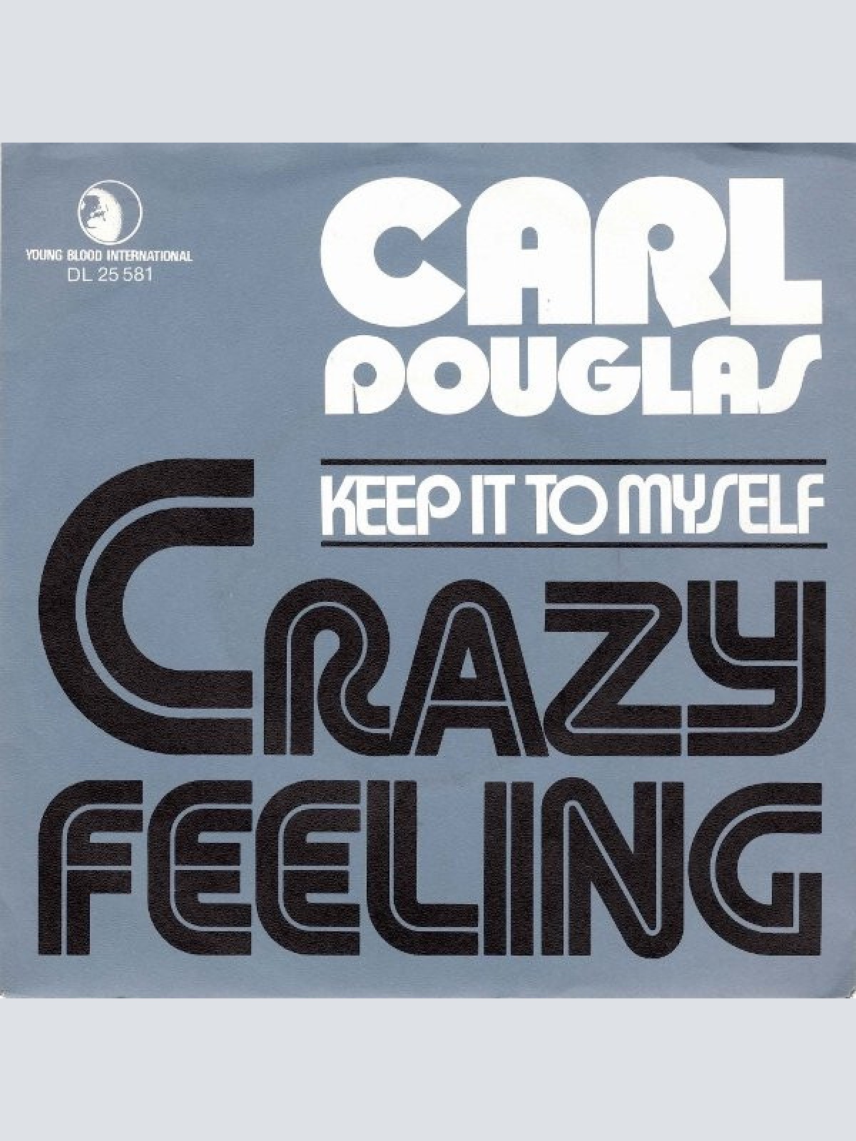 7", Single, Promo Carl Douglas - Crazy Feeling