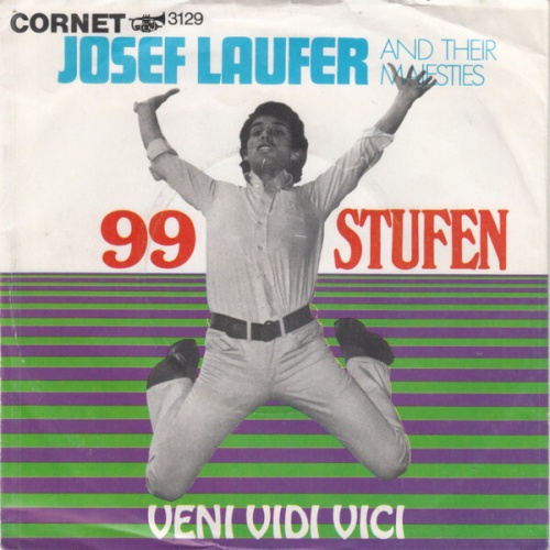 7", Single Josef Laufer And Their Majesties - 99 Stufen