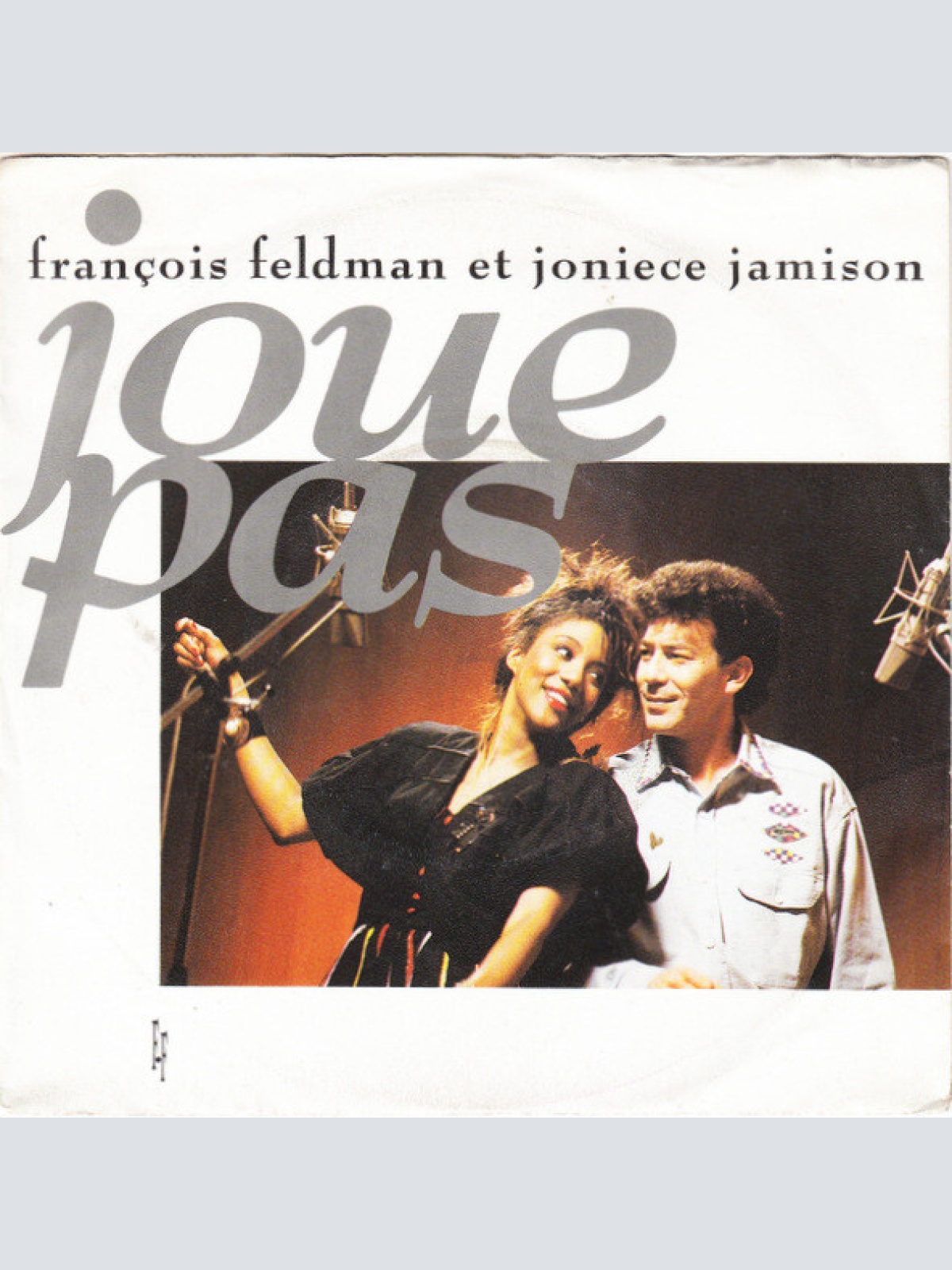 7", Single François Feldman Et Joniece Jamison - Joue Pas