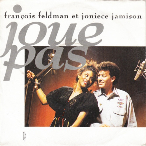 7", Single François Feldman Et Joniece Jamison - Joue Pas