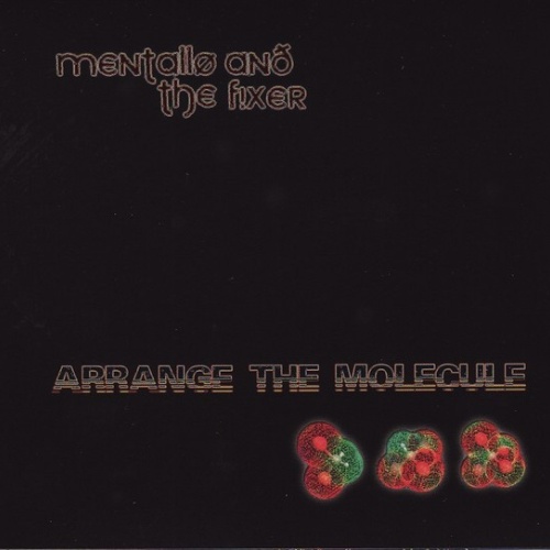 CD, Album Mentallø And The Fixer* - Arrange The Molecule
