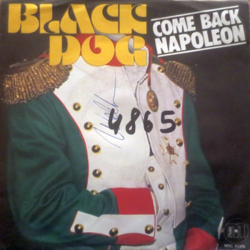 7", Single, Promo Black Dog - Come Back Napoleon