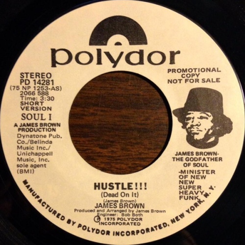 7", Mono, Promo James Brown - Hustle!!! (Dead On It) (Short Version)