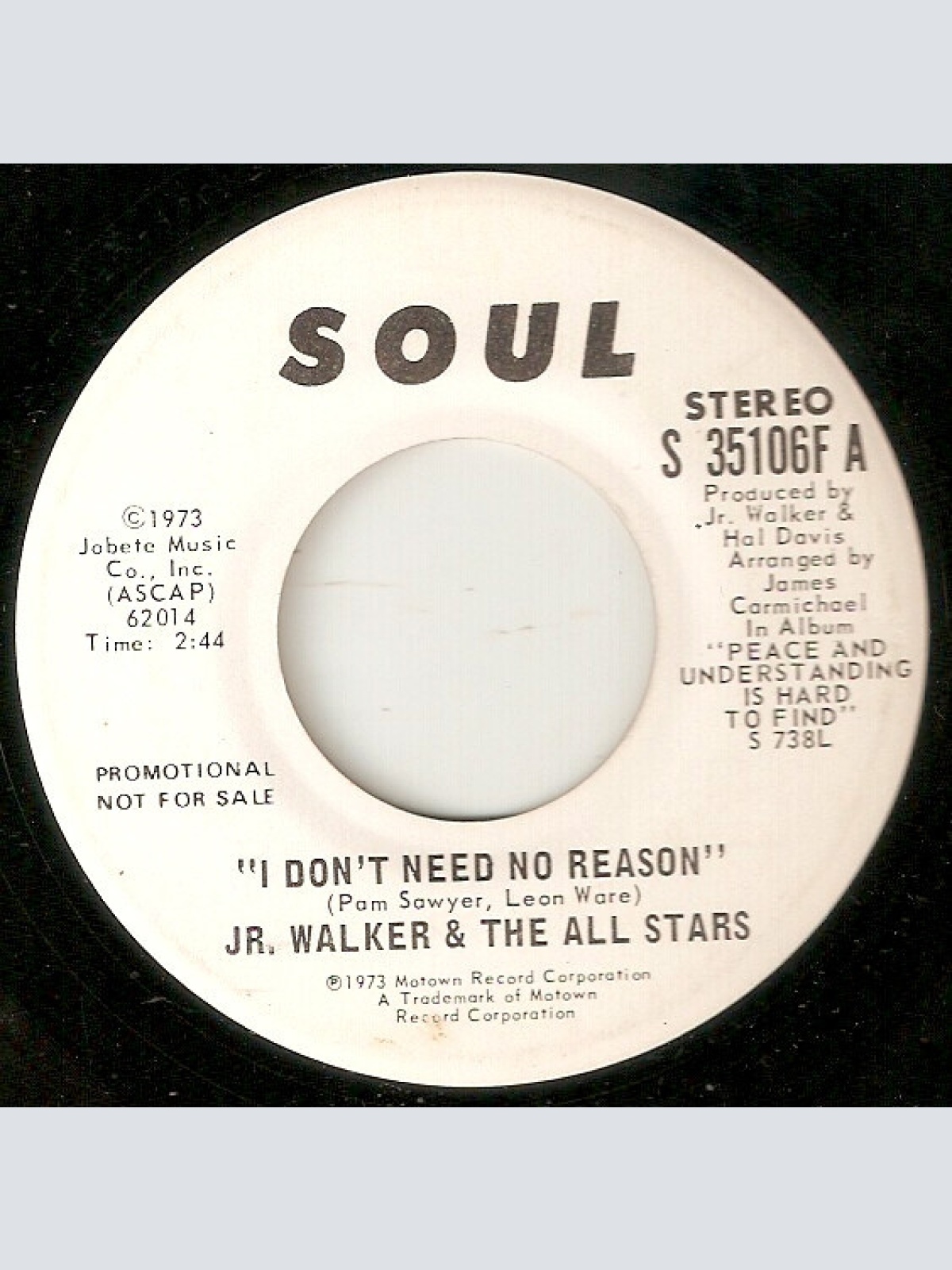 7", Single, Mono, Promo JR. Walker & The All Stars* - I Don't Need No Reason