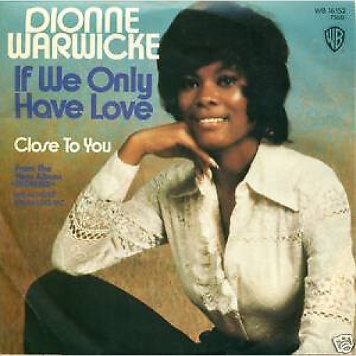7", Single, Promo Dionne Warwicke* - If We Only Have Love