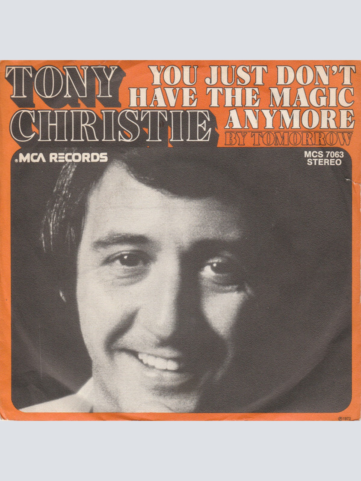 7", Single, Promo Tony Christie - You Just Don't Have The Magic Anymore