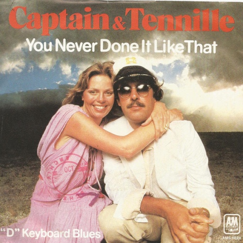 7", Single, Promo Captain & Tennille* - You Never Done It Like That