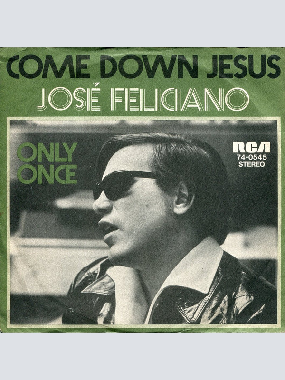 7", Single, Promo José Feliciano - Come Down Jesus