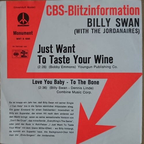 7", Single, Promo Billy Swan With The Jordanaires - Just Want To Taste Your Wine