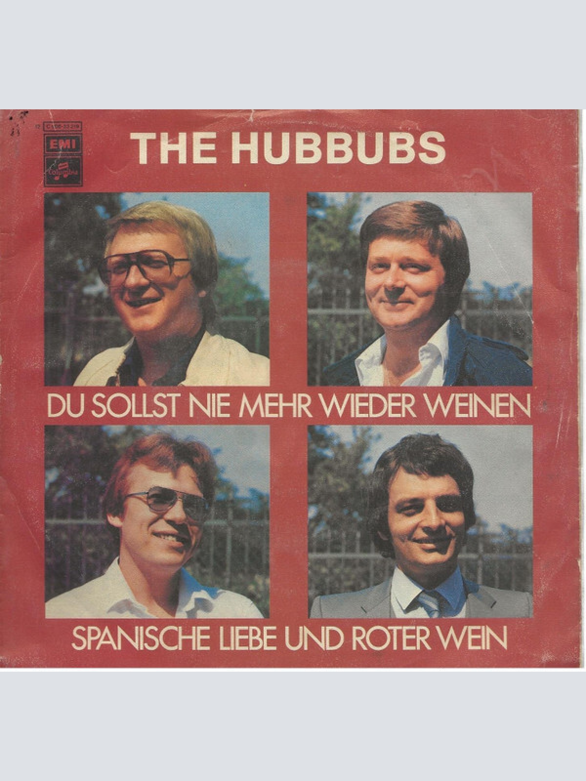7" The Hubbubs - Du Sollst Nie Mehr Wieder Weinen