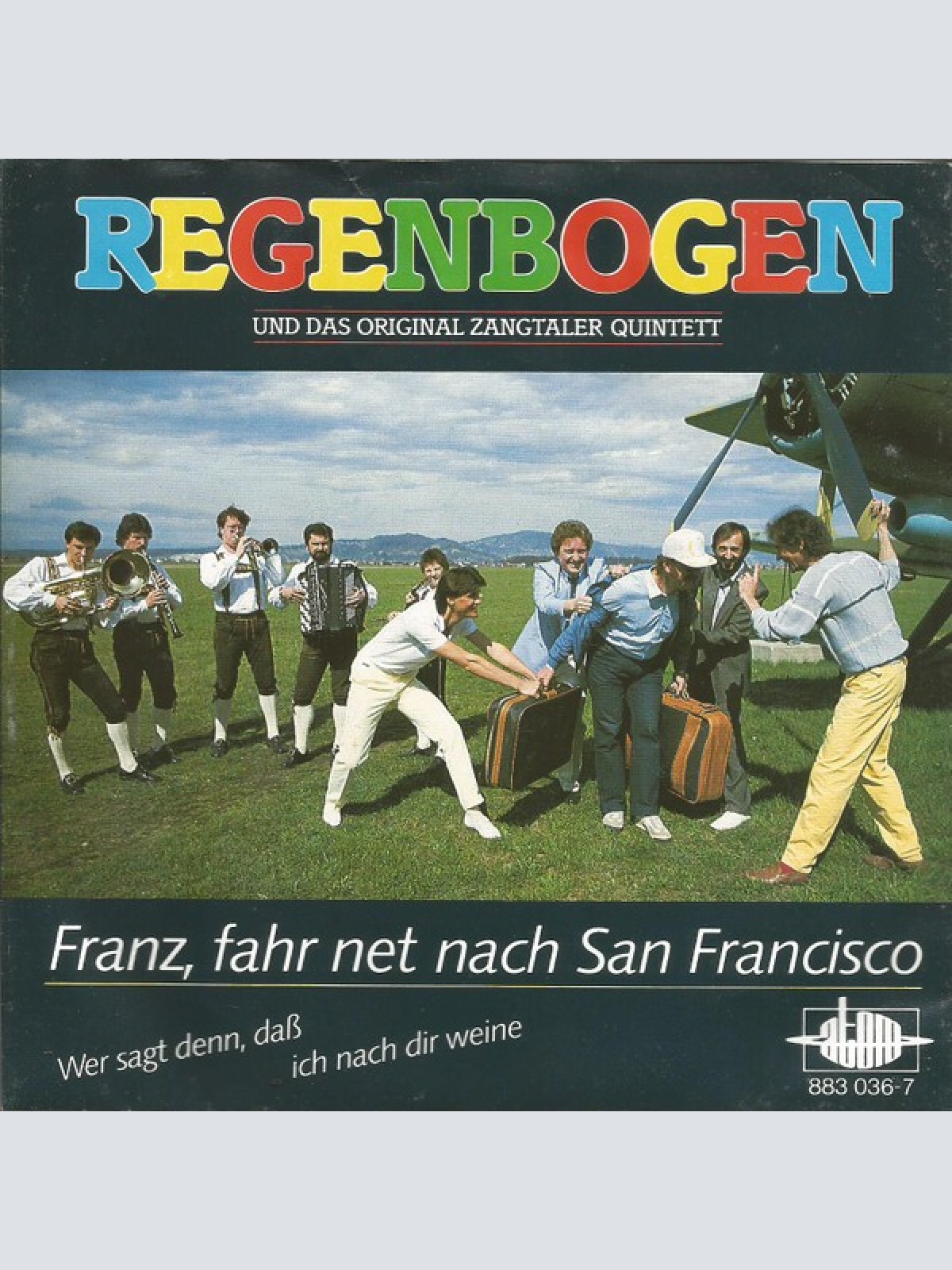 7", Single Regenbogen (3) Und Das Zangtaler Quintett - Franz, Fahr Net Nach S...