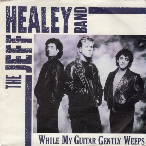 7" The Jeff Healey Band - While My Guitar Gently Weeps