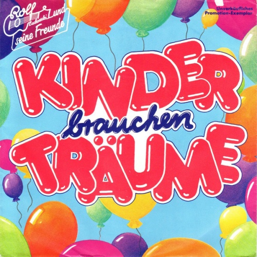 7", Single, Promo Rolf Zuckowski Und Seine Freunde* - Kinder Brauchen Träume