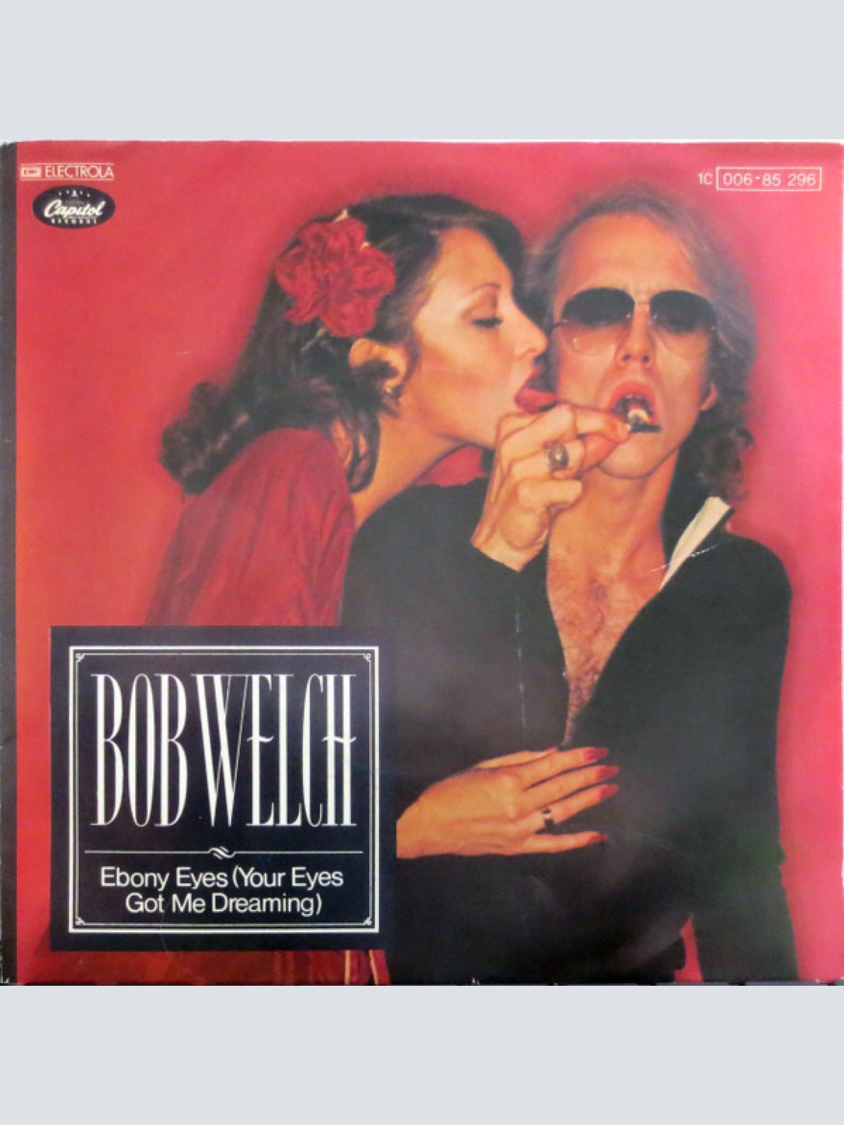 7", Single Bob Welch - Ebony Eyes (Your Eyes Got Me Dreaming)