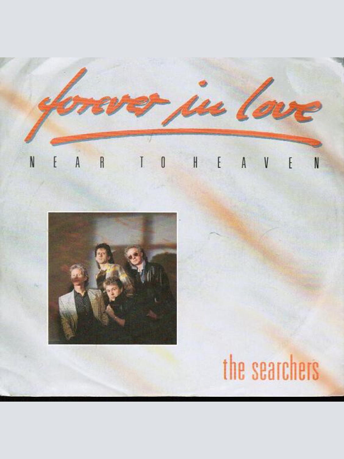 7", Single The Searchers - Forever In Love (Near To Heaven)