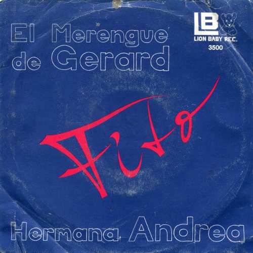Fito* - El Merengue De Gerard / Hermana Andrea (7", Single)