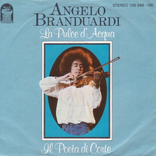 7", Single Angelo Branduardi - La Pulce D'Acqua / Il Poeta Di Corte