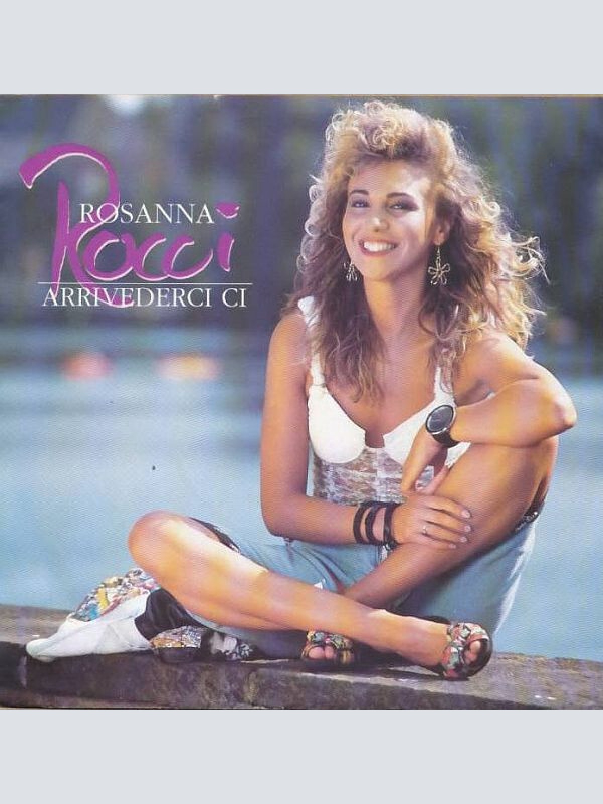 7", Single Rosanna Rocci - Arrivederci Ci