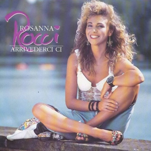 7", Single Rosanna Rocci - Arrivederci Ci