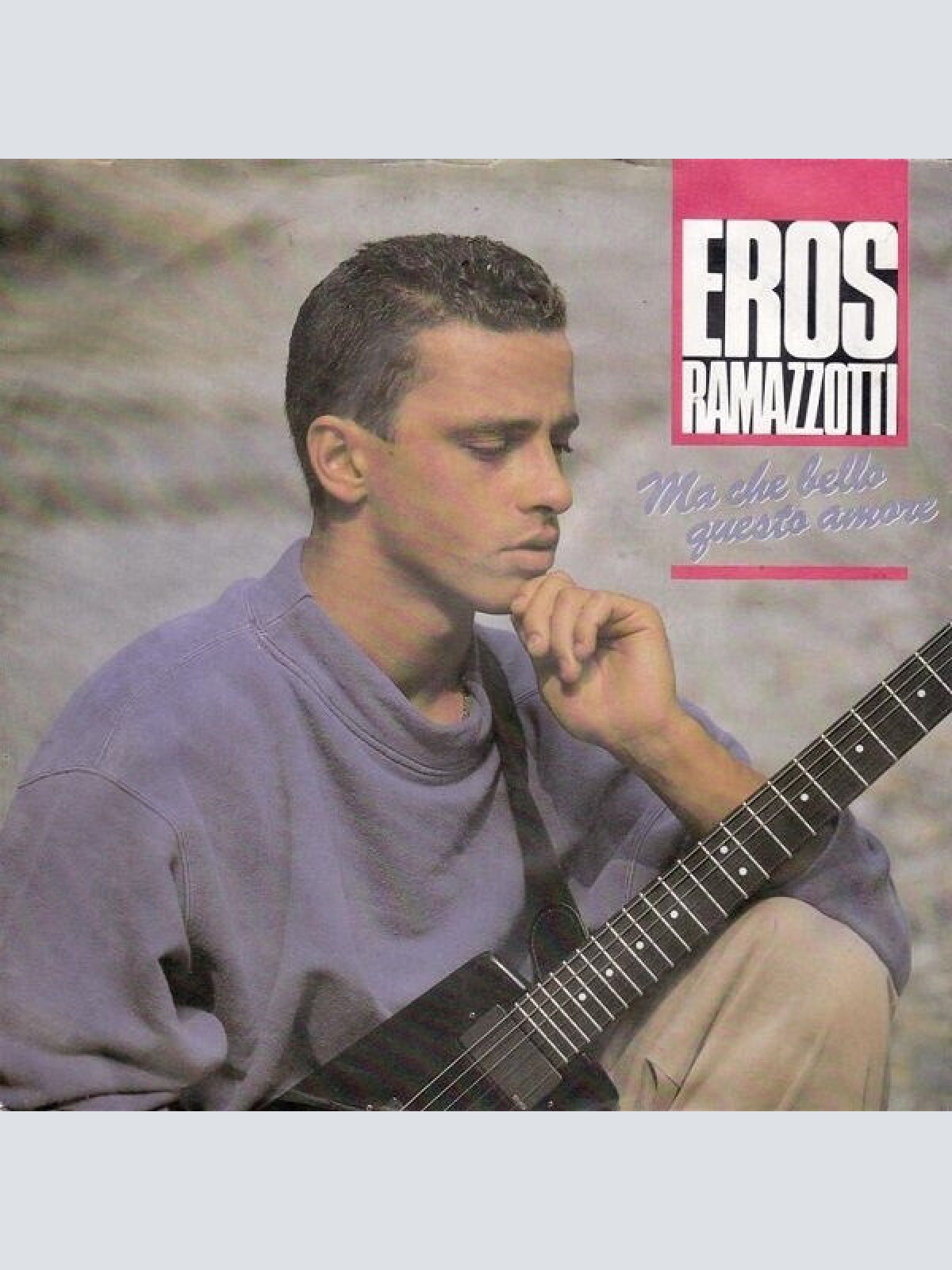 7", Single Eros Ramazzotti - Ma Che Bello Questo Amore