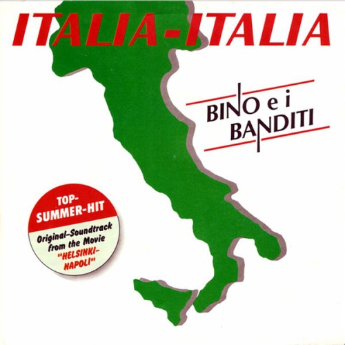 7", Single Bino E I Banditi* - Italia, Italia
