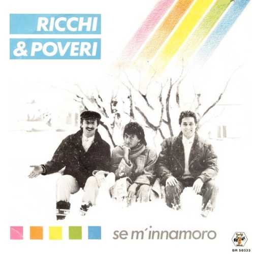 7", Single Ricchi & Poveri* - Se M'Innamoro