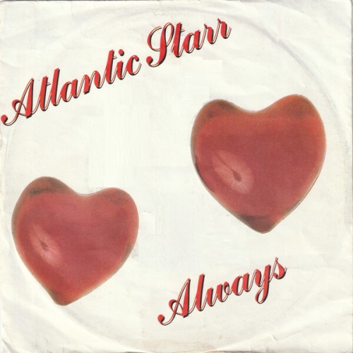 7", Single Atlantic Starr - Always