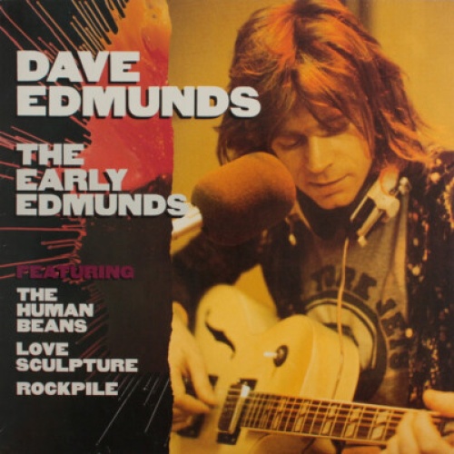 3xLP, Comp, RM Dave Edmunds - The Early Edmunds