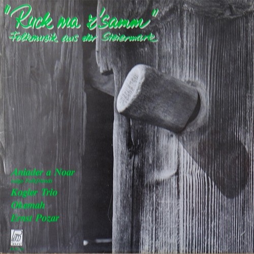 LP Various - "Ruck Ma Z'samm" - Folkmusik aus der Steiermark