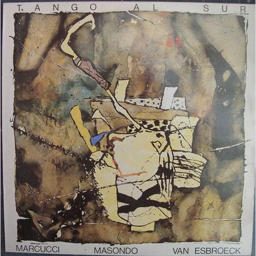 LP, Album Marcucci*, Masondo*, Van Esbroeck* - Tango Al Sur