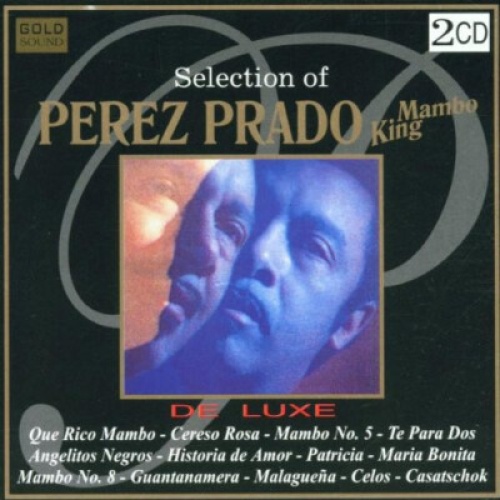 2xCD, Comp Perez Prado - Selection Of Perez Prado Mambo King