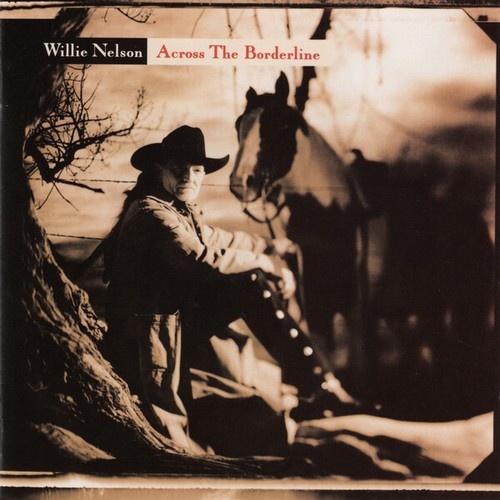 CD, Album Willie Nelson - Across The Borderline