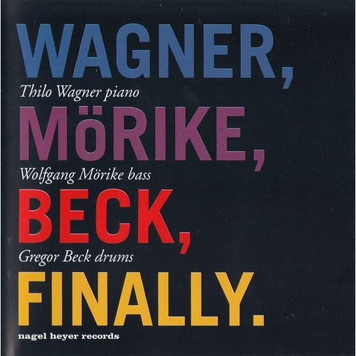 CD, Album Wagner*, Mörike*, Beck* - Finally