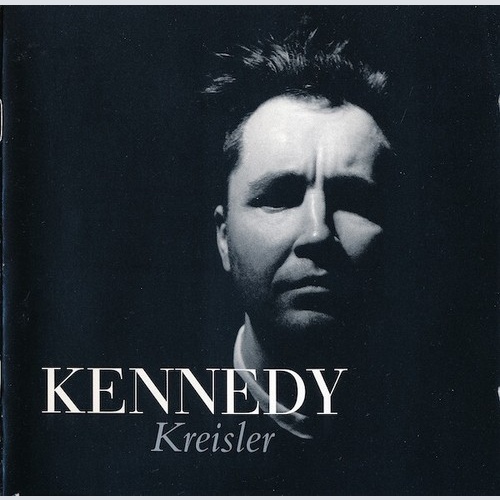 CD, Album Kennedy* • Kreisler* - Kennedy • Kreisler
